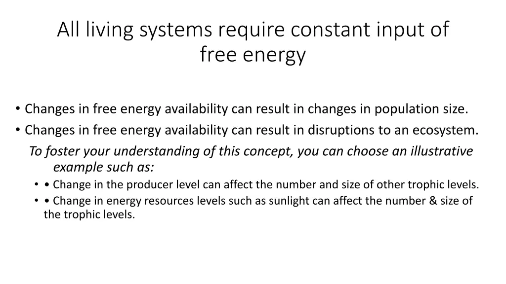 all living systems require constant input of free 5