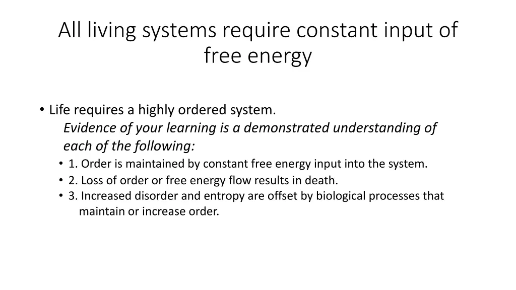 all living systems require constant input of free