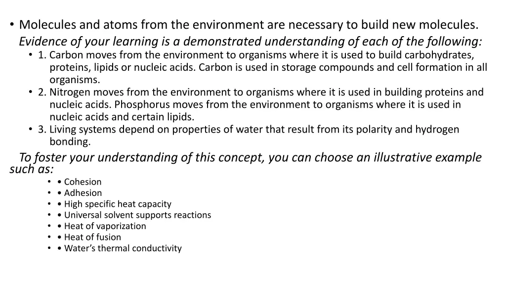 molecules and atoms from the environment