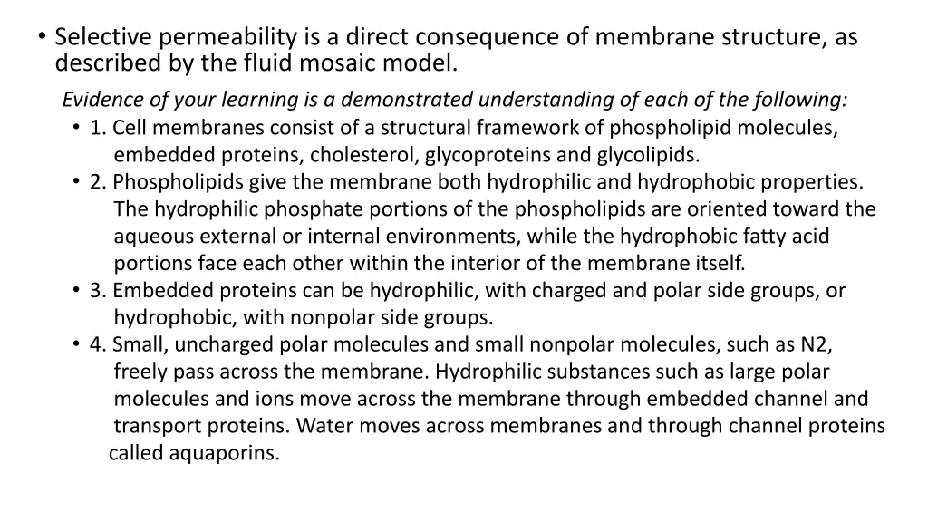 selective permeability is a direct consequence