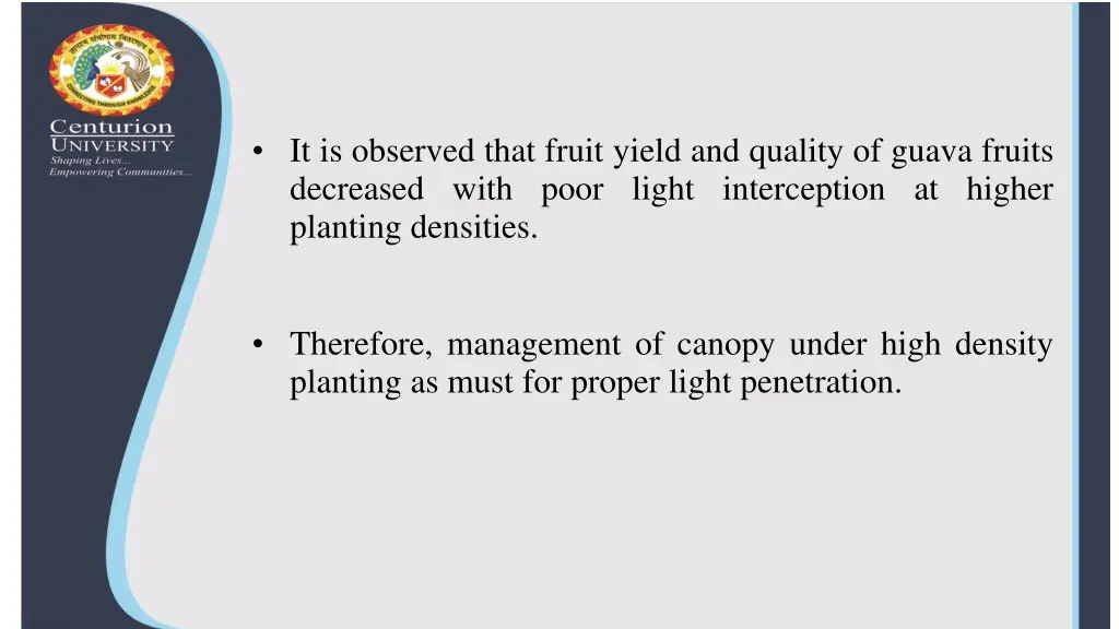 it is observed that fruit yield and quality