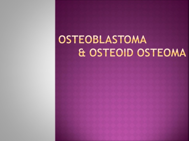 osteoblastoma osteoid osteoma