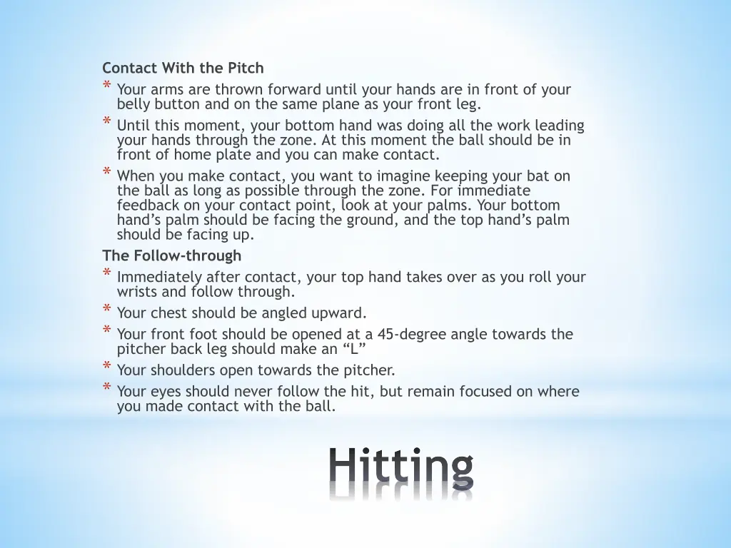 contact with the pitch your arms are thrown