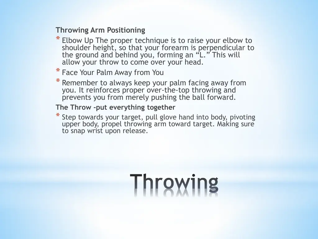 throwing arm positioning elbow up the proper