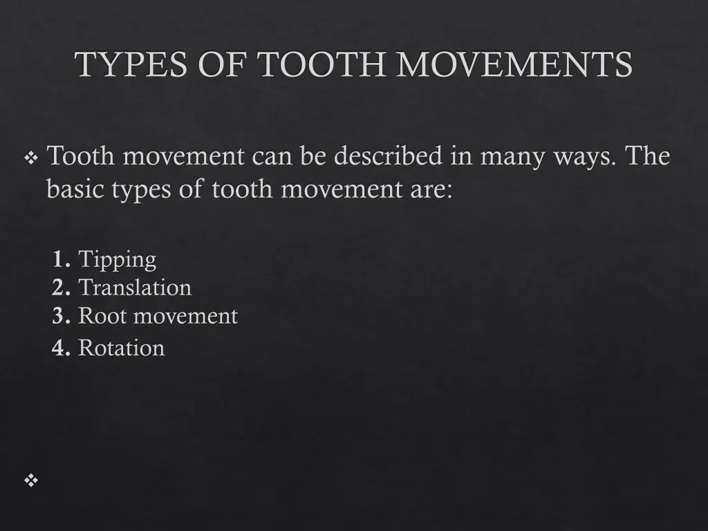 types of tooth movements