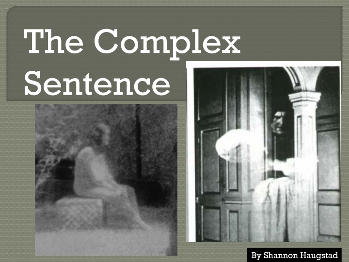the complex sentence