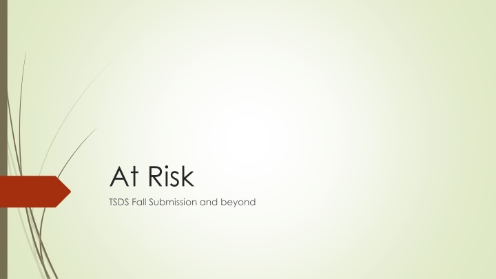 at risk tsds fall submission and beyond