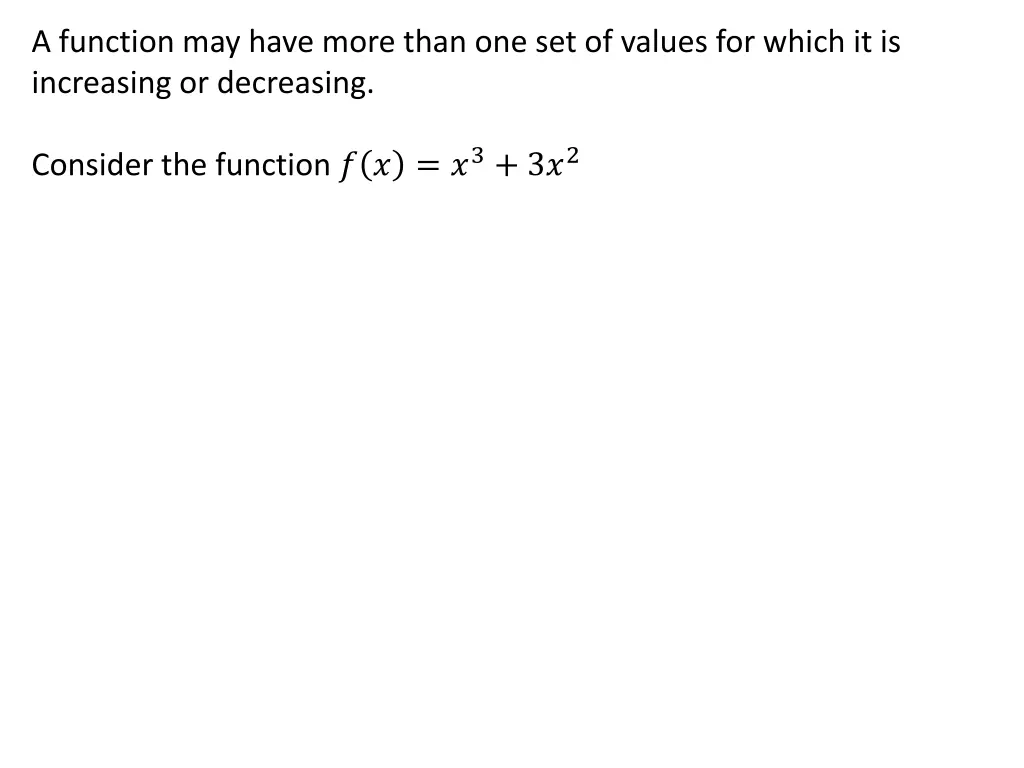 a function may have more than one set of values