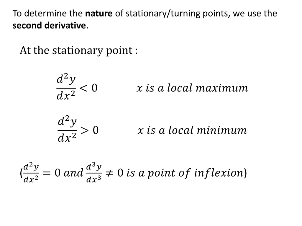 to determine the nature of stationary turning