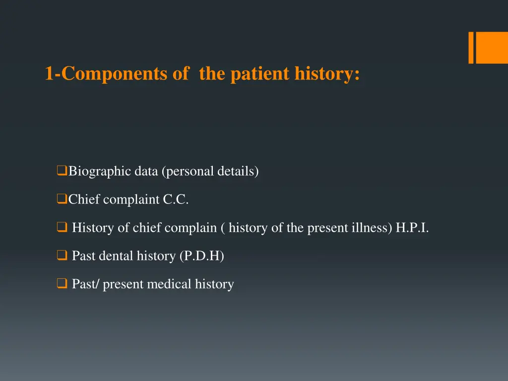 1 components of the patient history