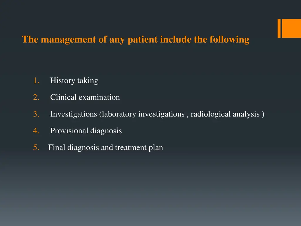 the management of any patient include