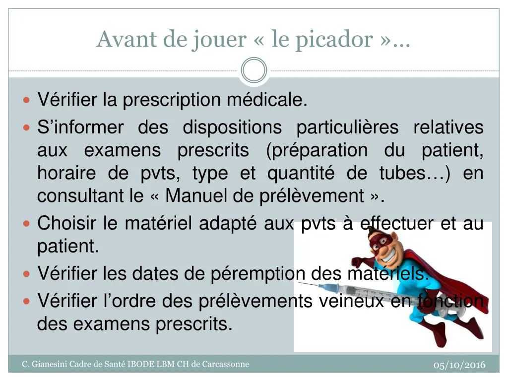 avant de jouer le picador