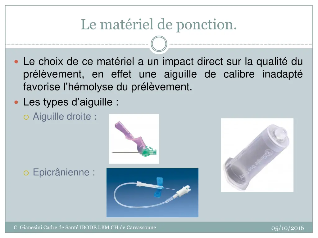 le mat riel de ponction