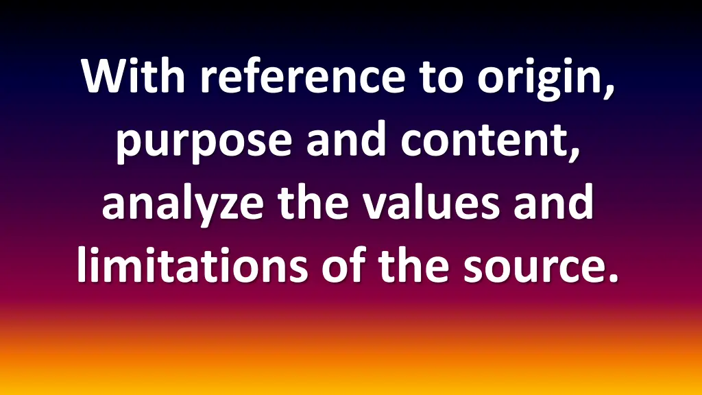with reference to origin purpose and content