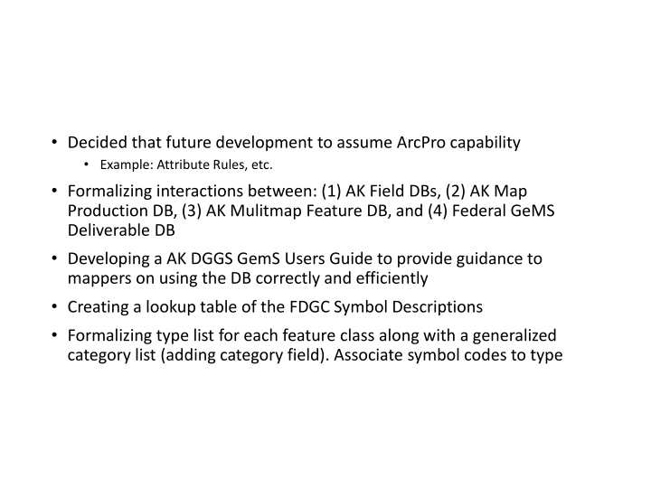 decided that future development to assume arcpro