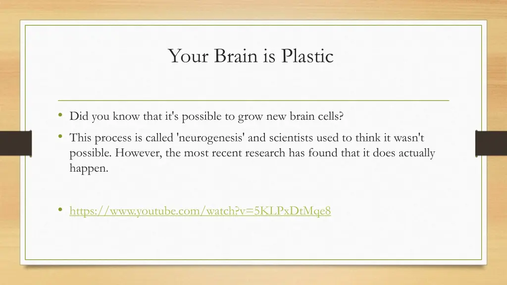 your brain is plastic