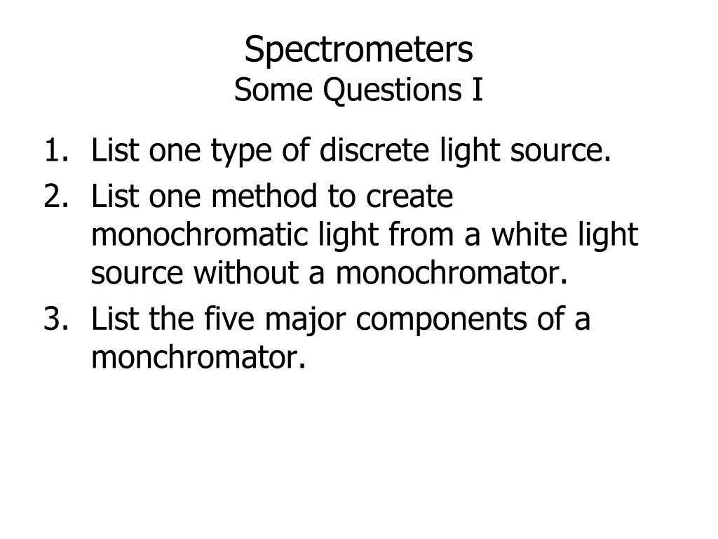 spectrometers some questions i