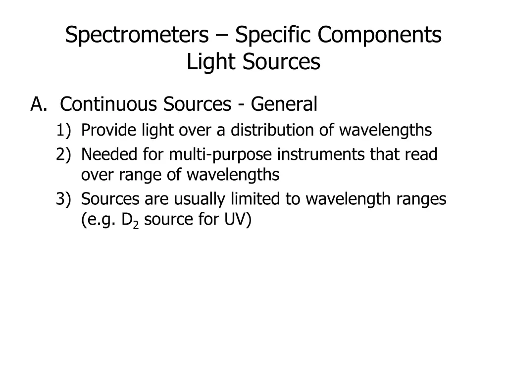 spectrometers specific components light sources
