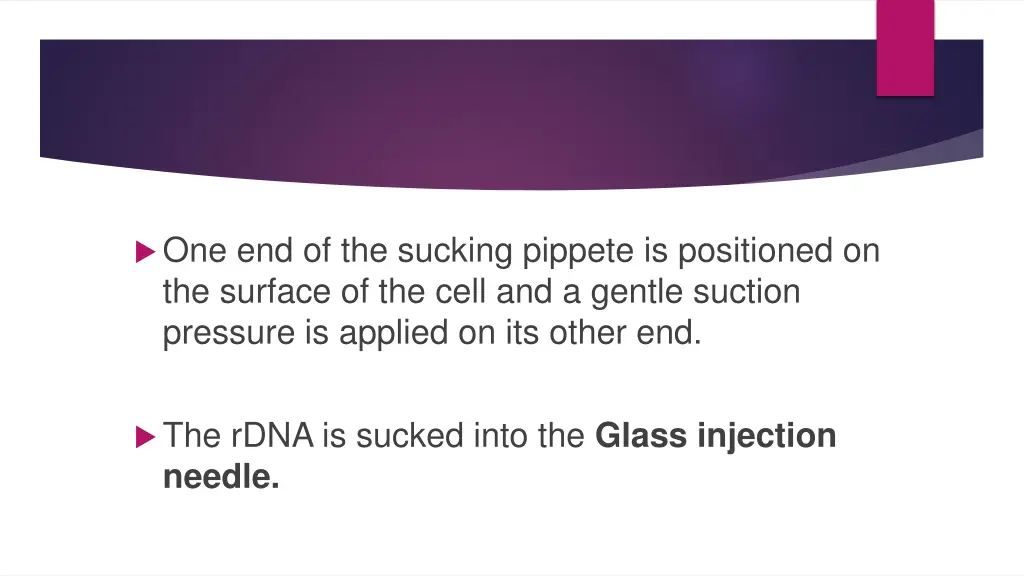 one end of the sucking pippete is positioned