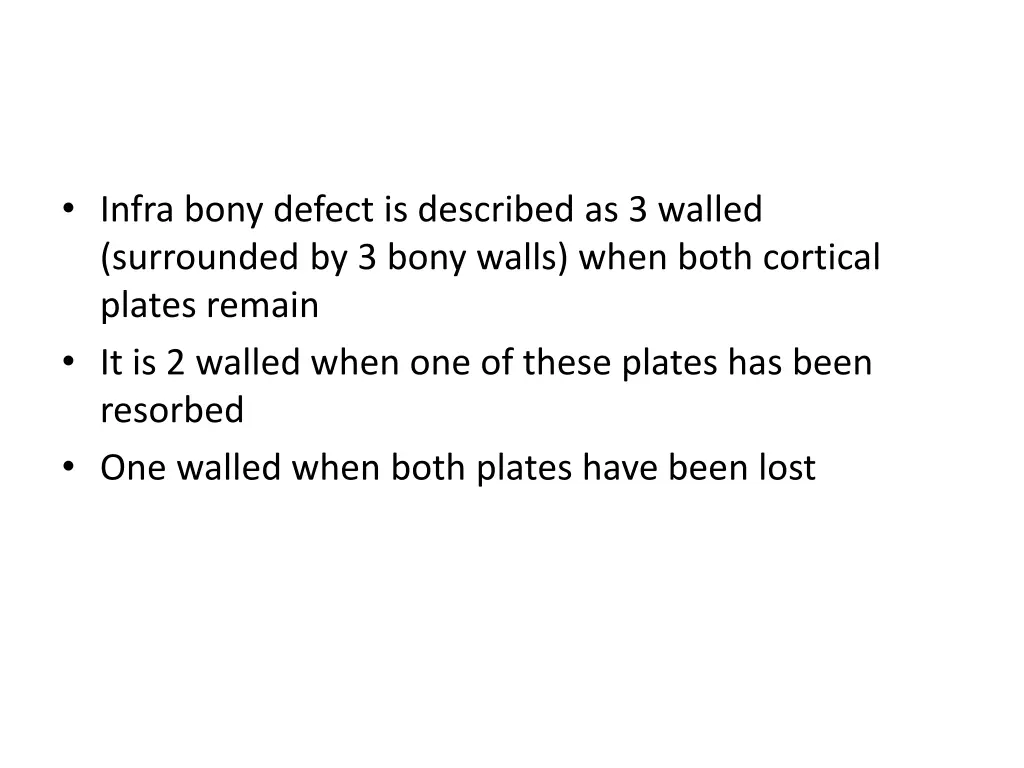 infra bony defect is described as 3 walled