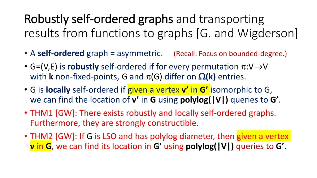 robustly self robustly self ordered graphs