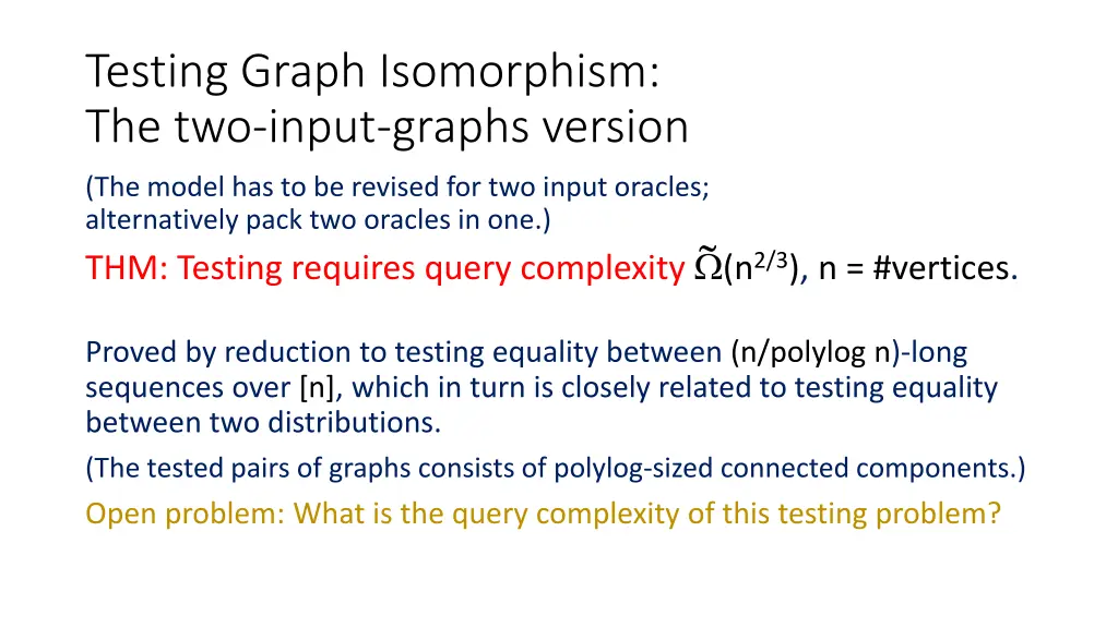 testing graph isomorphism the two input graphs