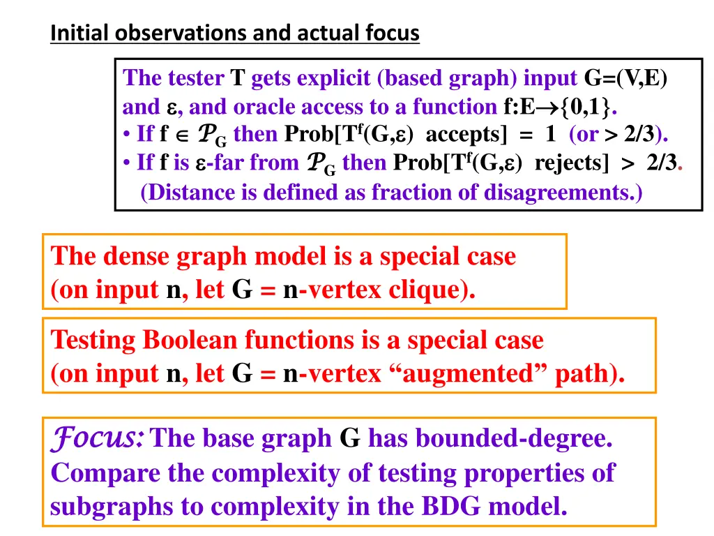 initial observations and actual focus