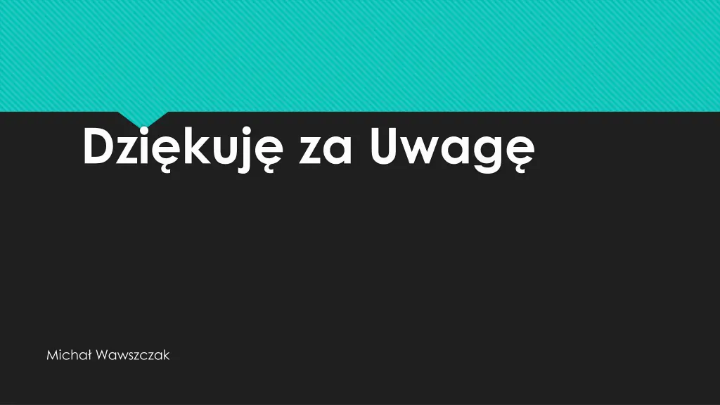 dzi kuj za uwag