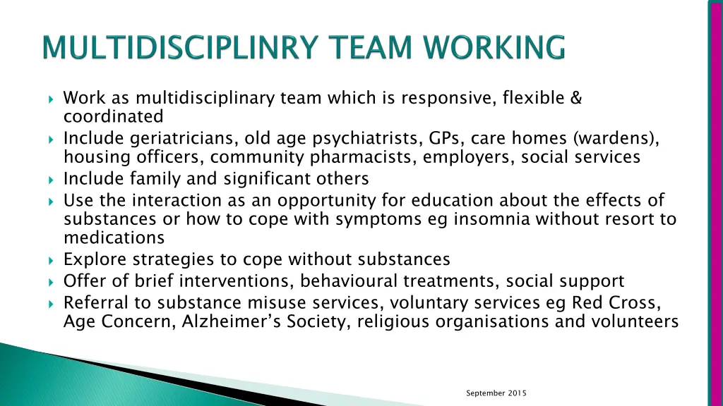work as multidisciplinary team which