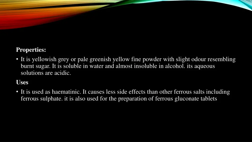 properties it is yellowish grey or pale greenish