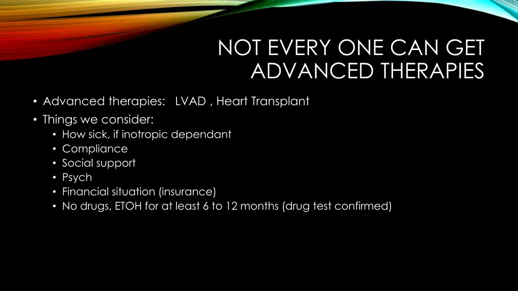 not every one can get advanced therapies