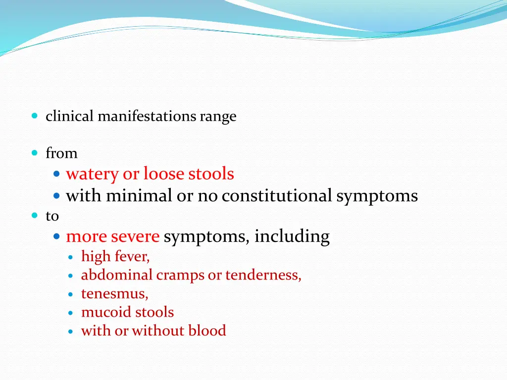 clinical manifestations range