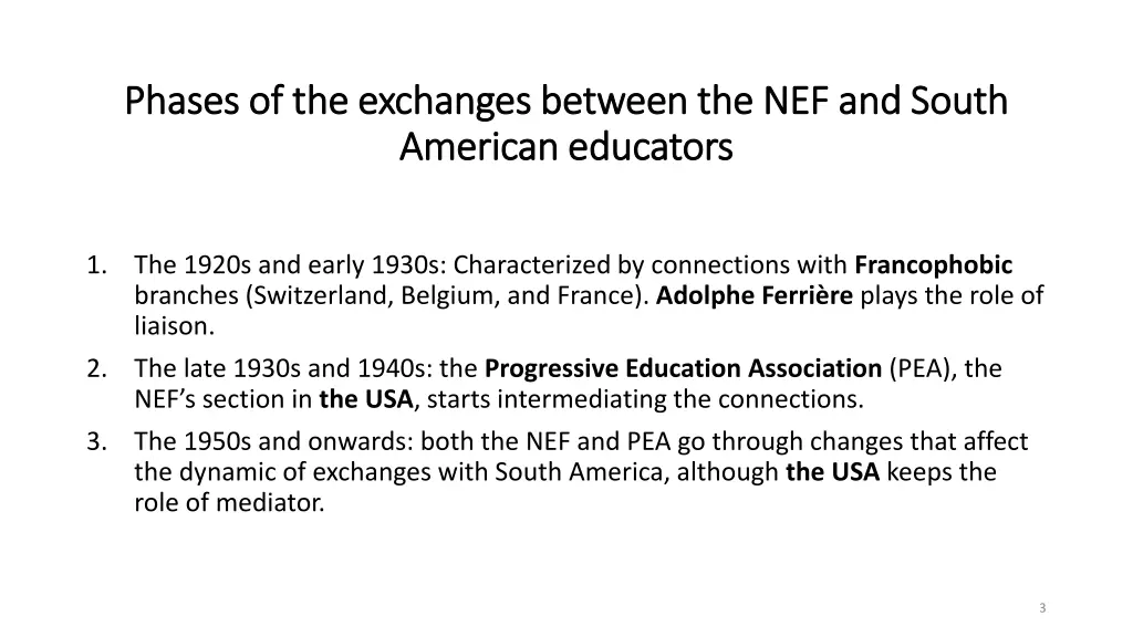 phases of the exchanges between the nef and south