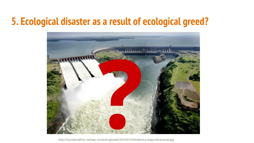 5 ecological disaster as a result of ecological