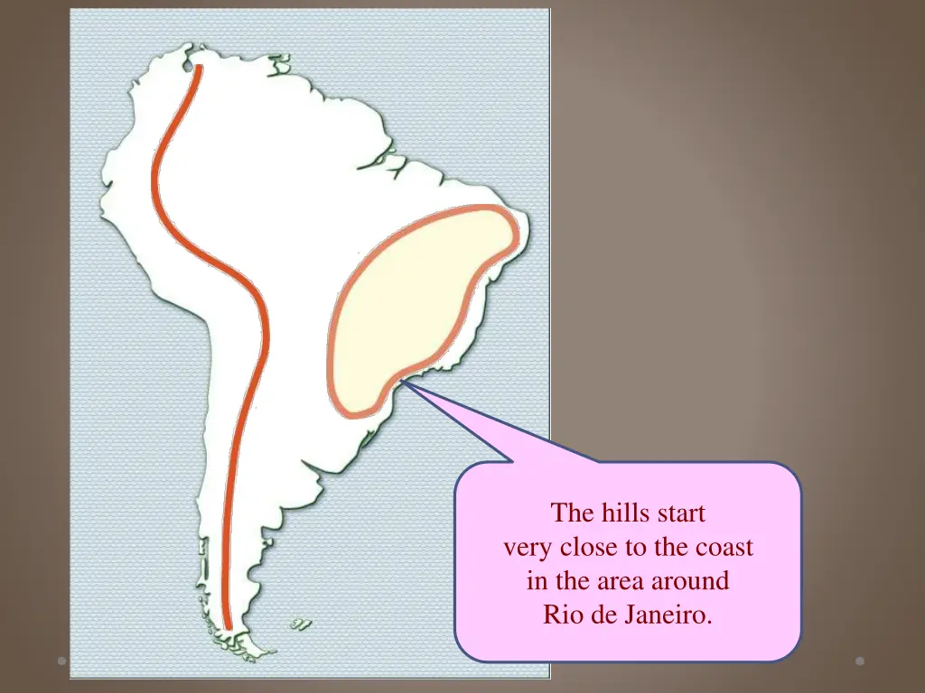 the hills start very close to the coast