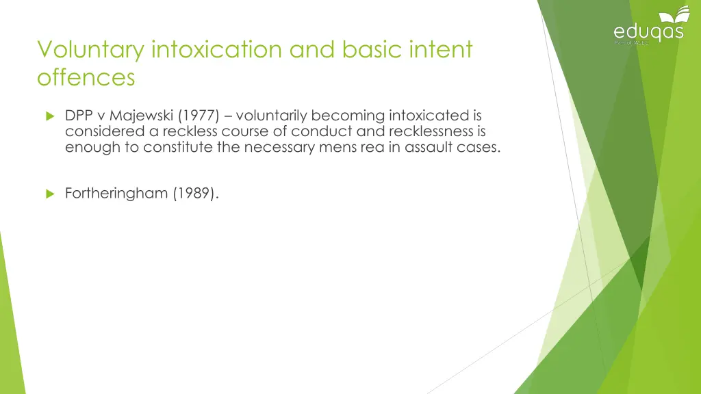 voluntary intoxication and basic intent offences