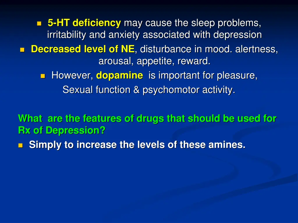 5 ht deficiency may cause the sleep problems