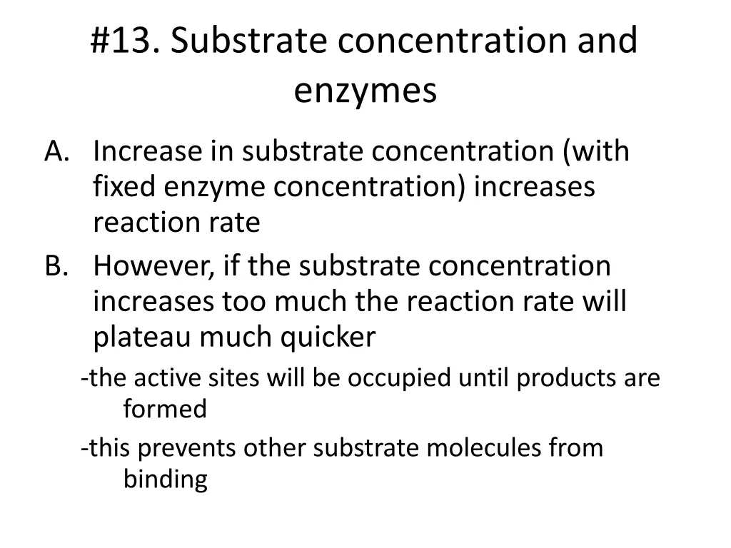 13 substrate concentration and enzymes