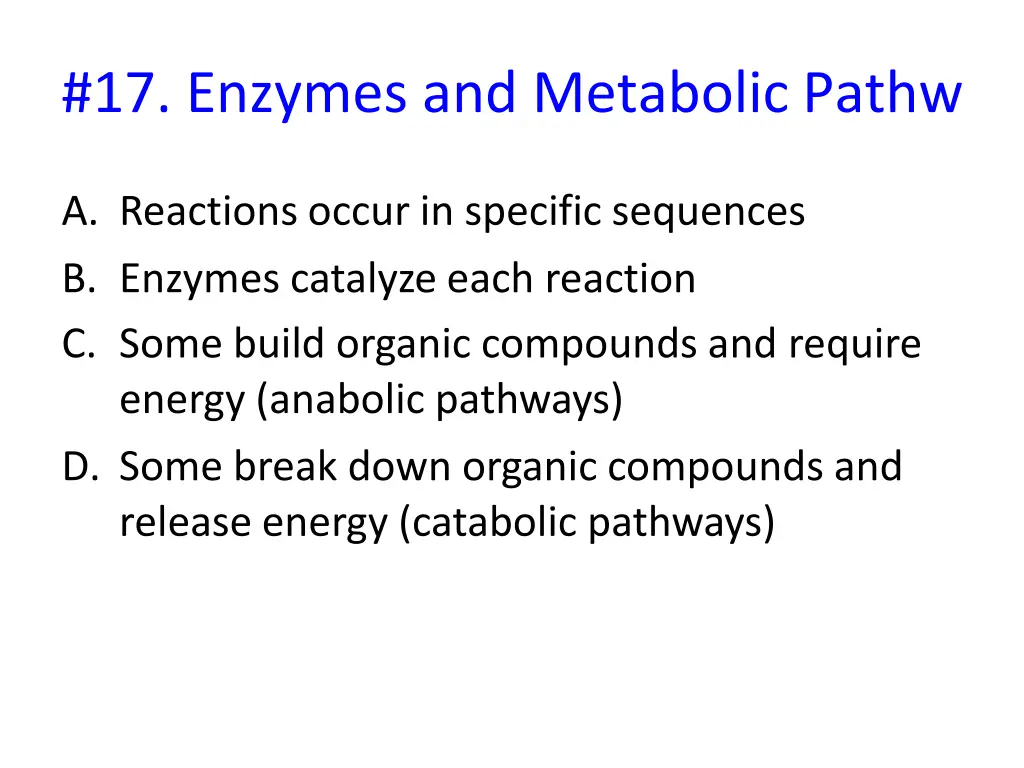 17 enzymes and metabolic pathw