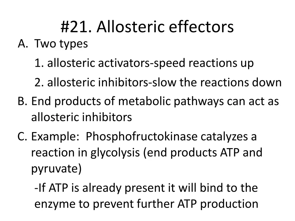 21 allosteric effectors a two types 1 allosteric