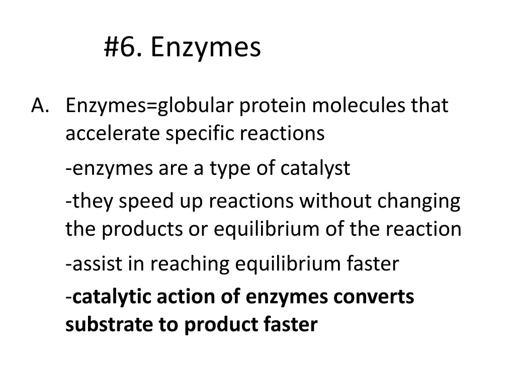 6 enzymes