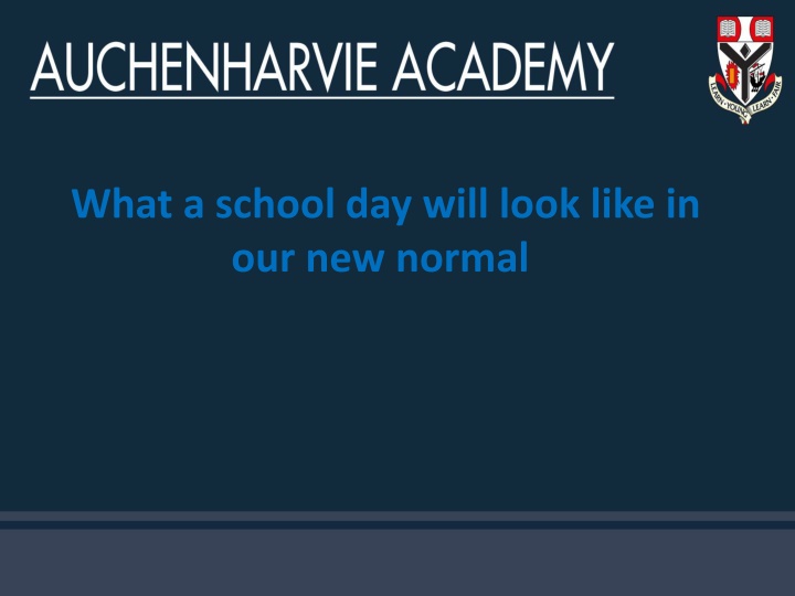 what a school day will look like in our new normal