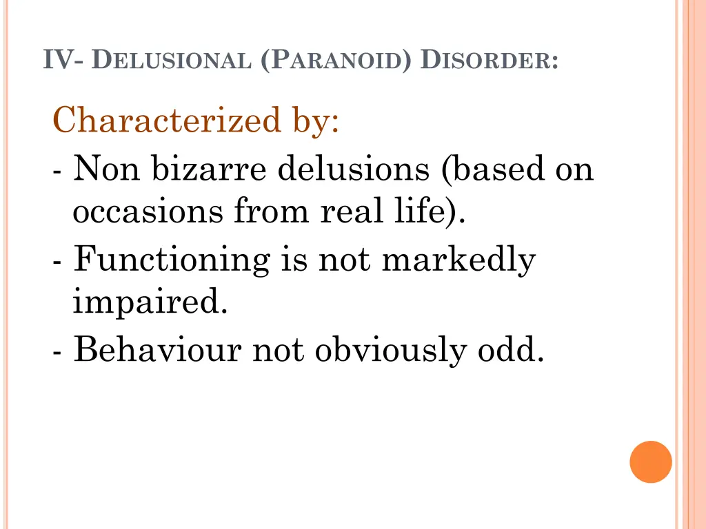 iv d elusional p aranoid d isorder