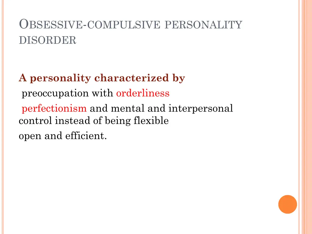 o bsessive compulsive personality disorder