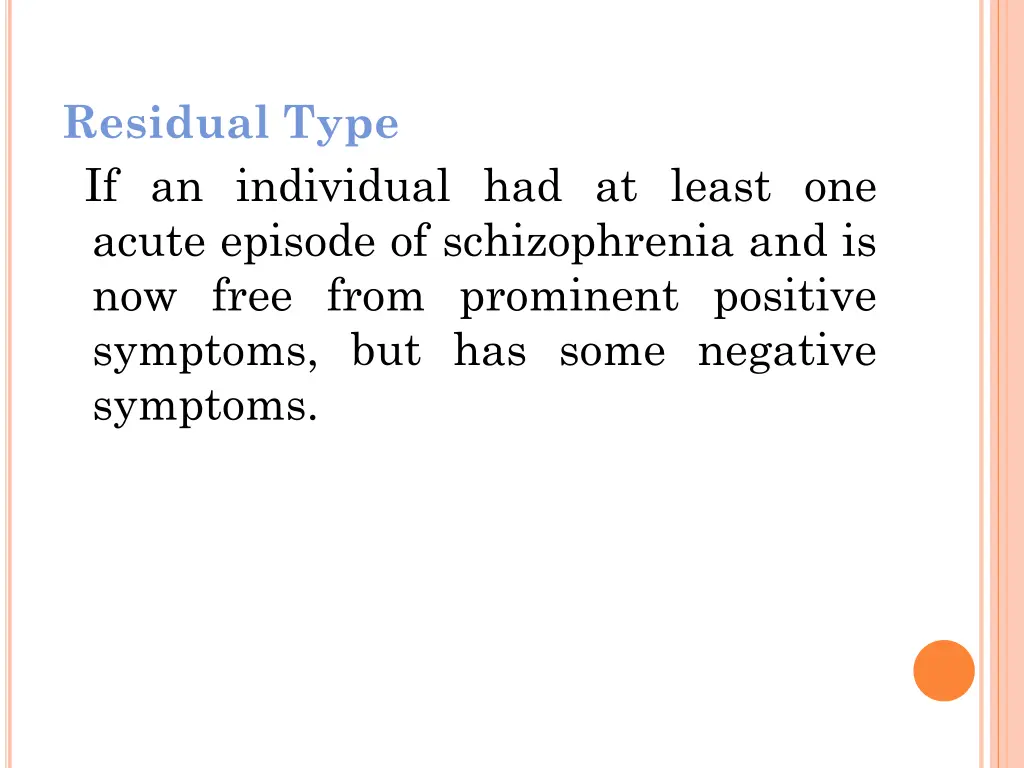 residual type if an individual had at least
