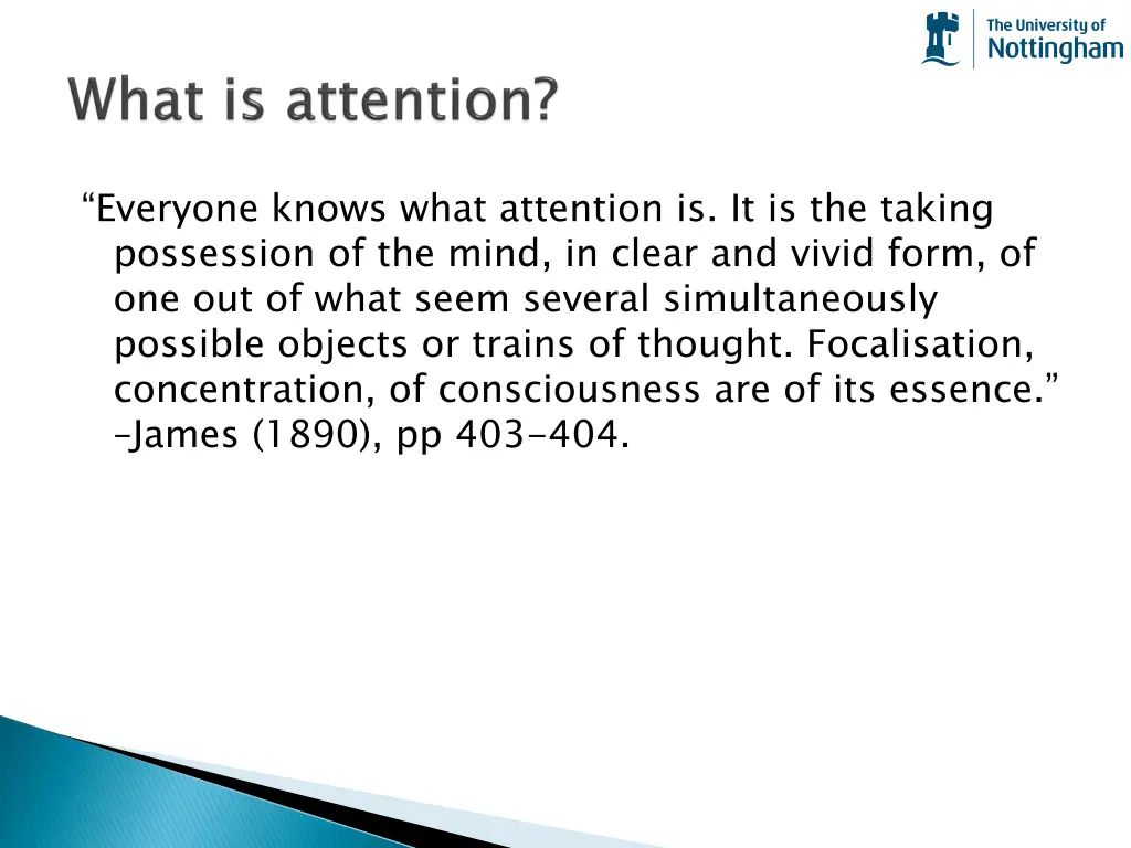 everyone knows what attention is it is the taking