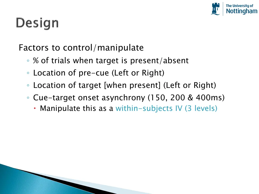 factors to control manipulate of trials when