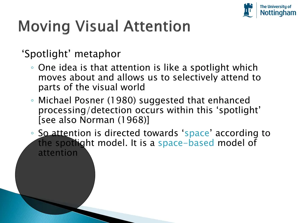 spotlight metaphor one idea is that attention