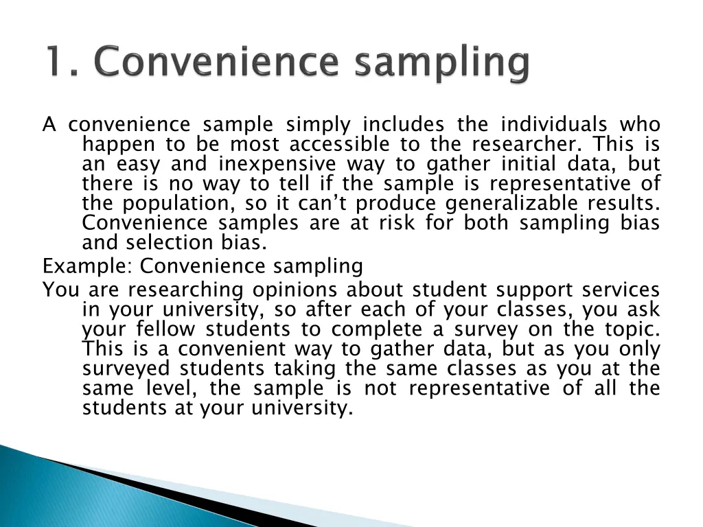 a convenience sample simply includes