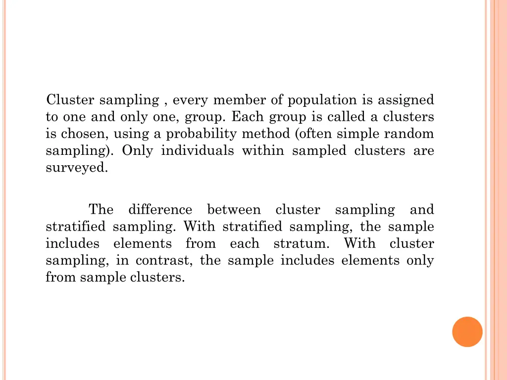 cluster sampling every member of population